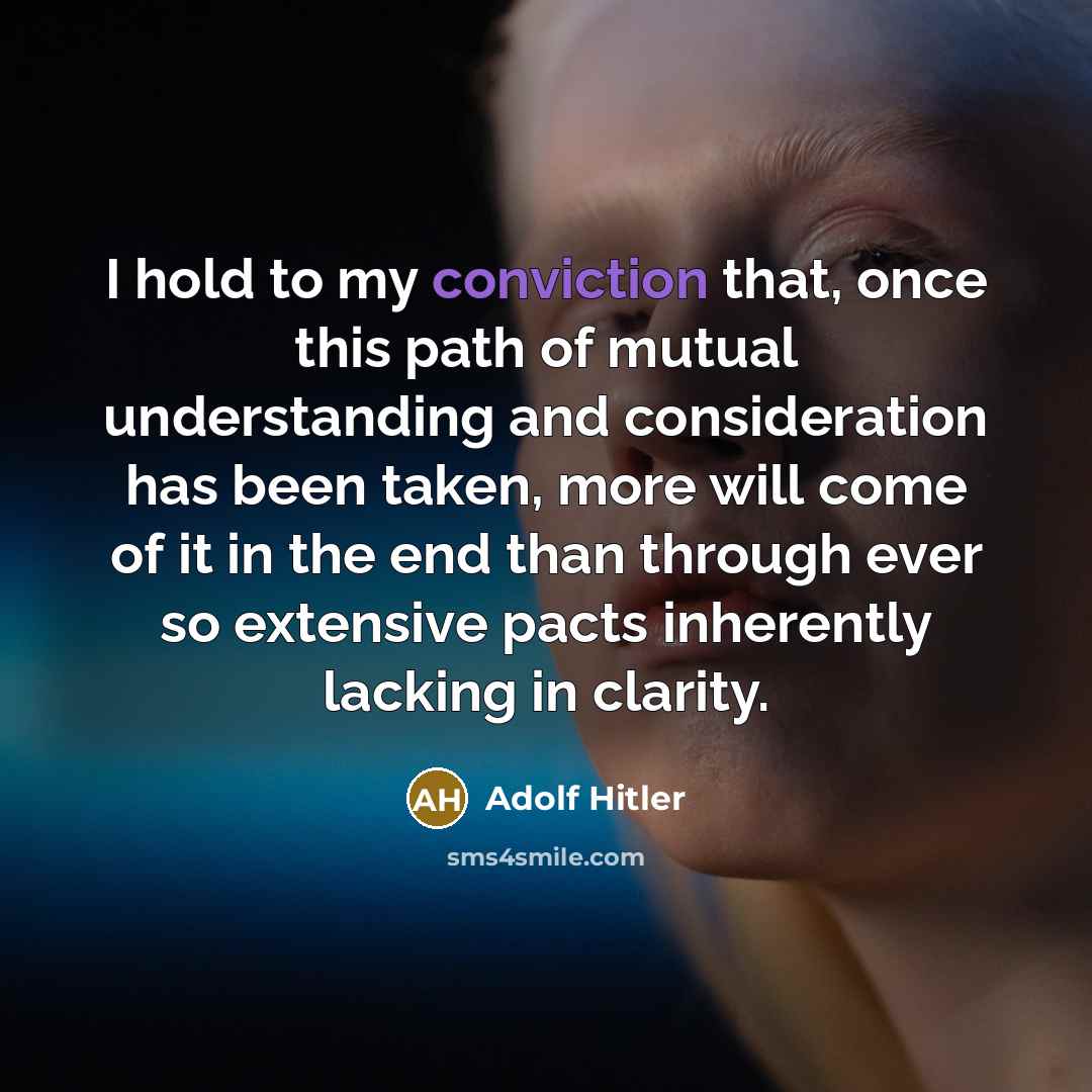 “I hold to my conviction that, once this path of…” quote by Adolf Hitler