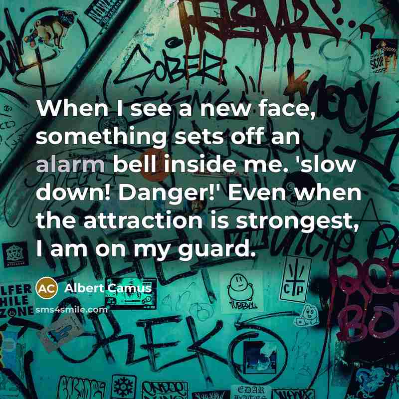 “When I see a new face, something sets off an…” quote by Albert Camus