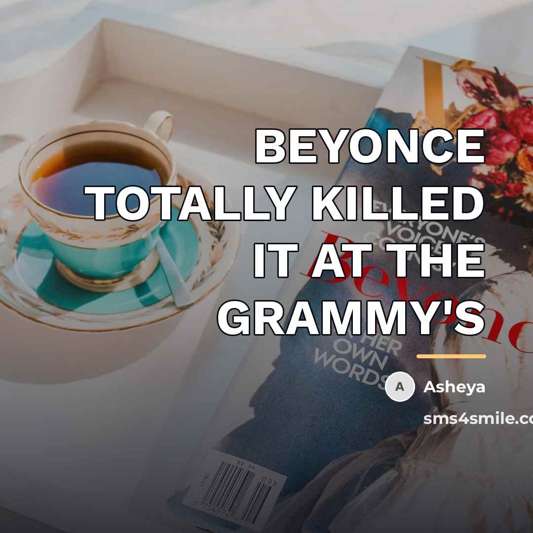 “BEYONCE TOTALLY KILLED IT AT THE GRAMMY'S…” quote by Asheya