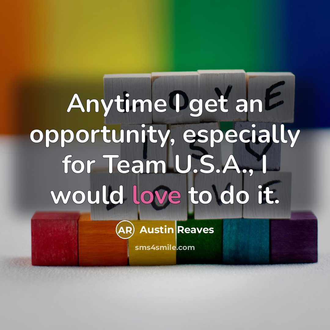 “Anytime I get an opportunity, especially for Team U.S.A., I…” quote by Austin Reaves