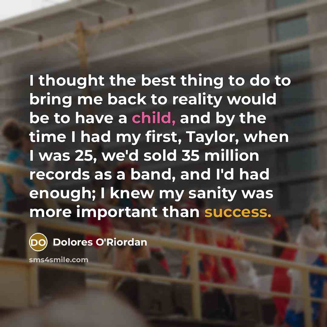 “I thought the best thing to do to bring me…” quote by Dolores O'Riordan