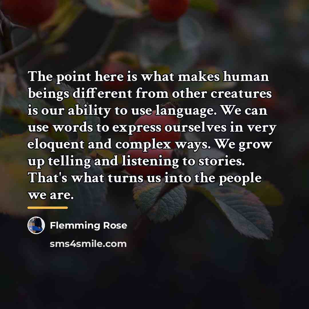 “The point here is what makes human beings different from…” quote by Flemming Rose