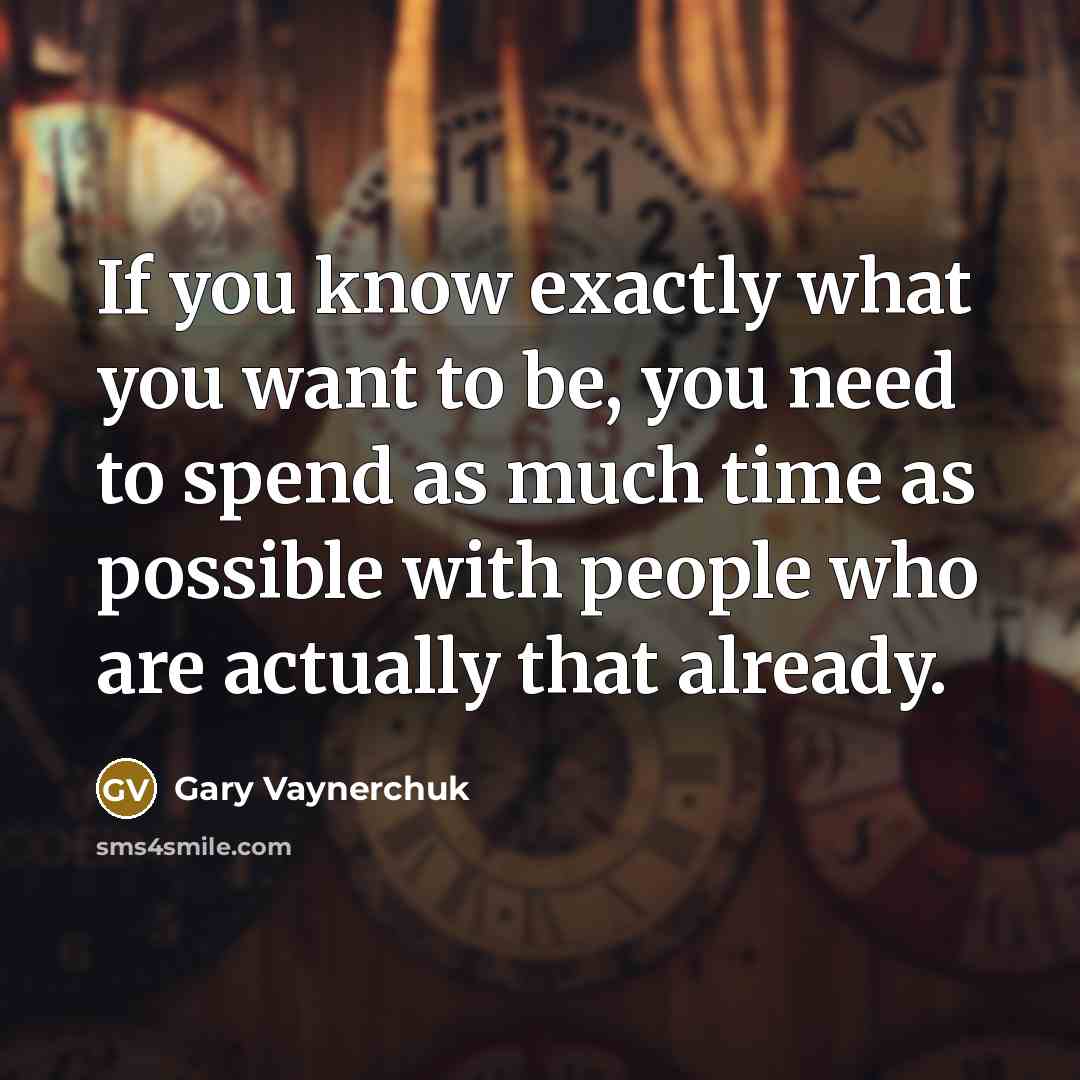 “If you know exactly what you want to be, you…” quote by Gary Vaynerchuk