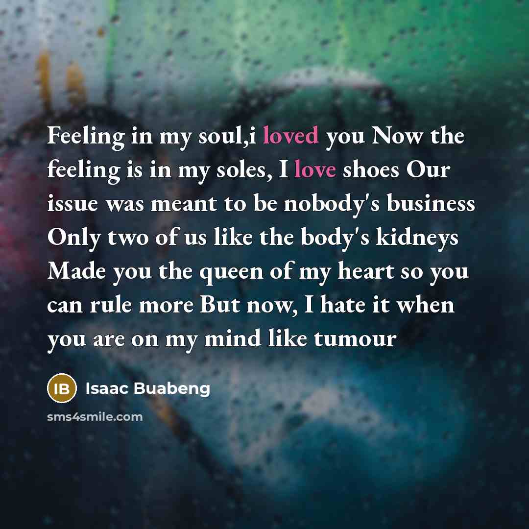 “Feeling in my soul,i loved you Now the feeling is…” quote by Isaac Buabeng