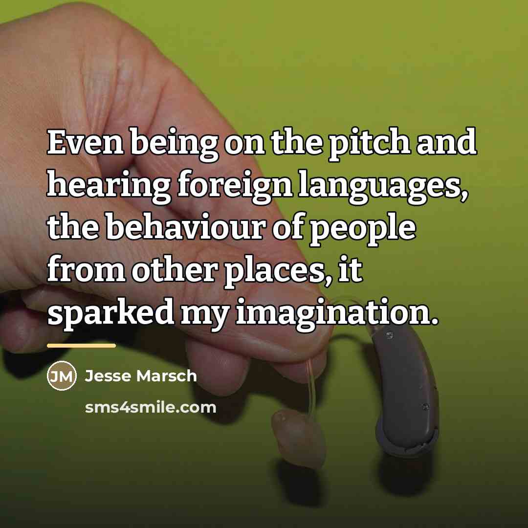 “Even being on the pitch and hearing foreign languages, the…” quote by Jesse Marsch