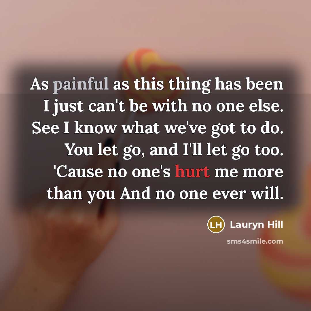“As painful as this thing has been I just can't…” quote by Lauryn Hill
