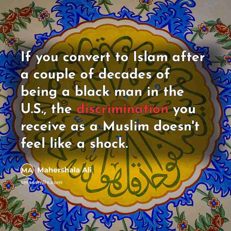 “If you convert to Islam after a couple of decades…” quote by Mahershala Ali