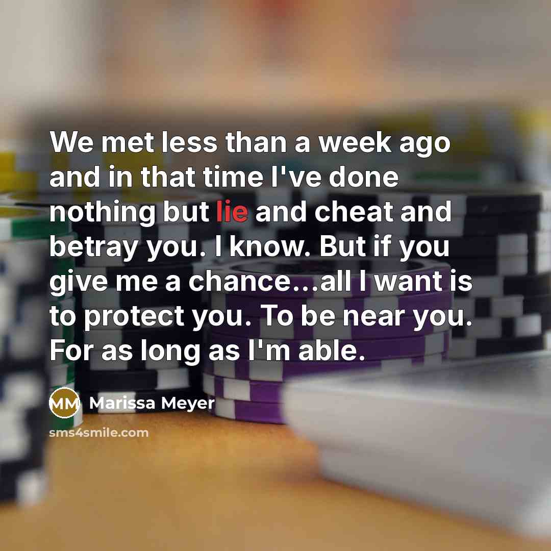 “We met less than a week ago and in that…” quote by Marissa Meyer