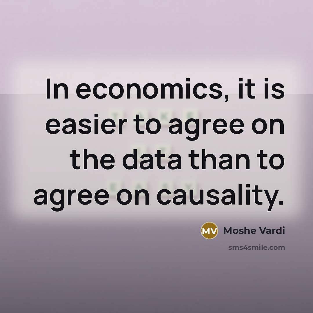 “In economics, it is easier to agree on the data…” quote by Moshe Vardi