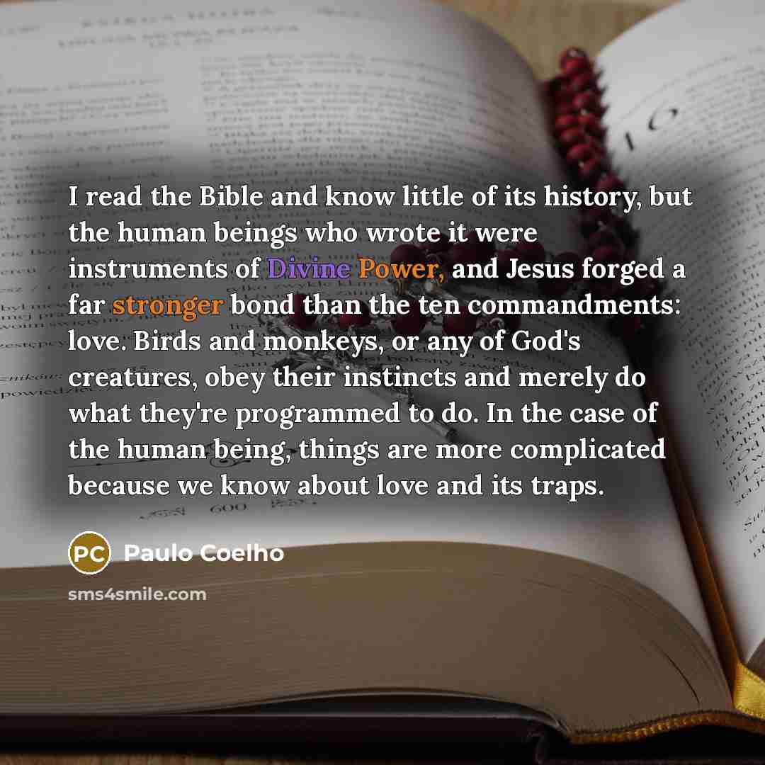 “I read the Bible and know little of its history,…” quote by Paulo Coelho