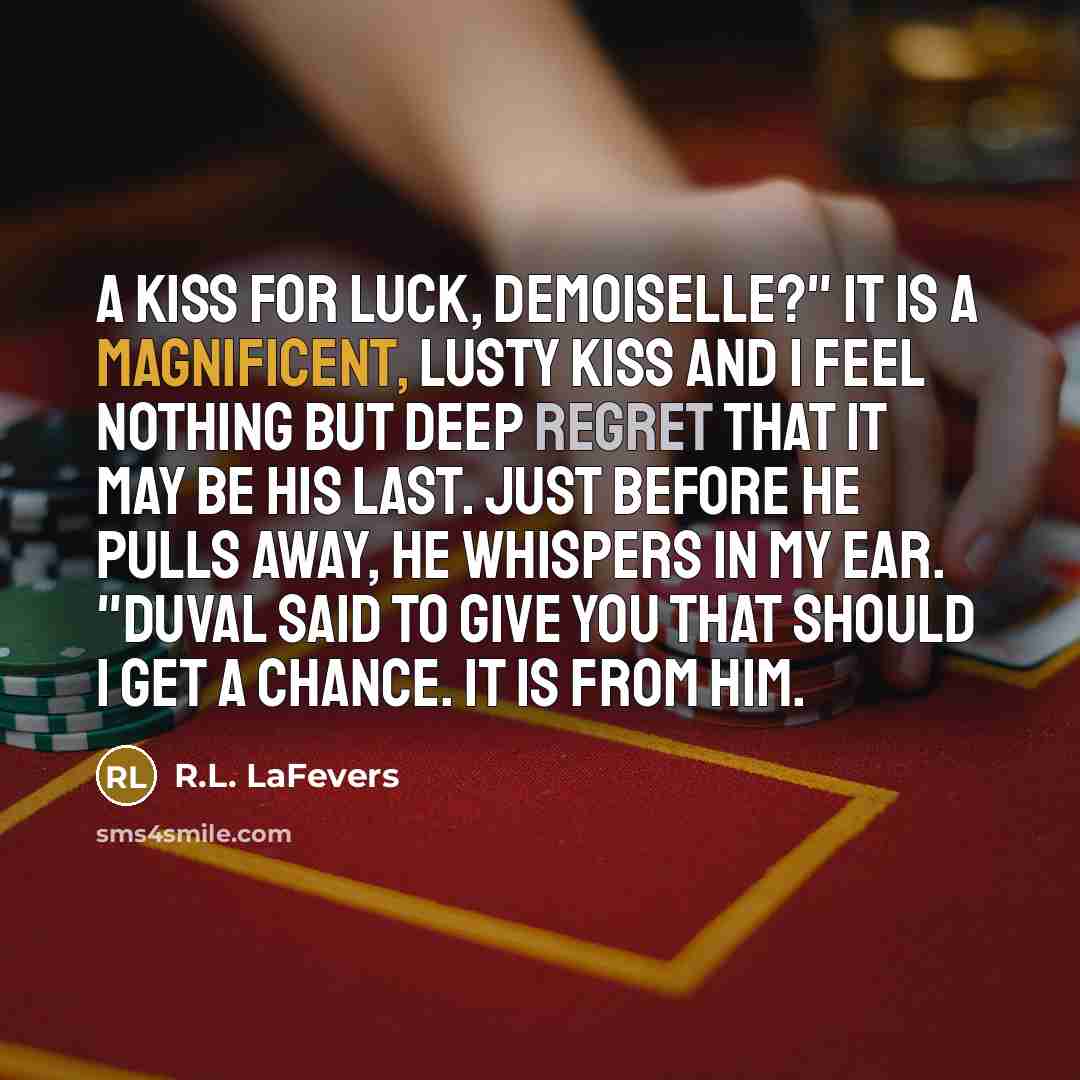 “A kiss for luck, demoiselle?" It is a magnificent, lusty…” quote by R.L. LaFevers