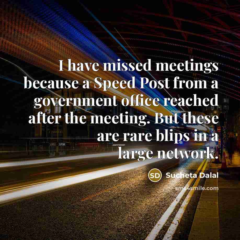“I have missed meetings because a Speed Post from a…” quote by Sucheta Dalal