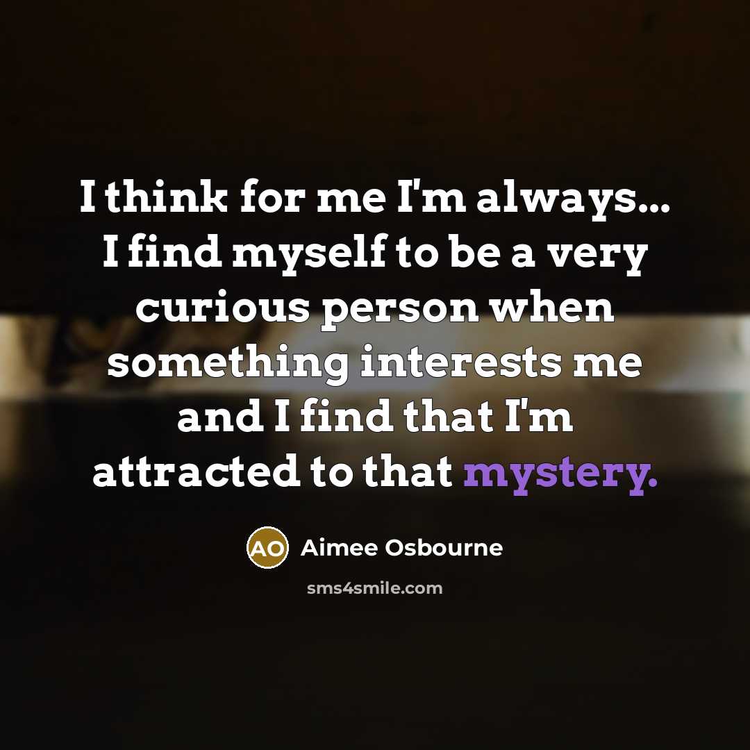 “I think for me I'm always... I find myself to…” quote by Aimee Osbourne