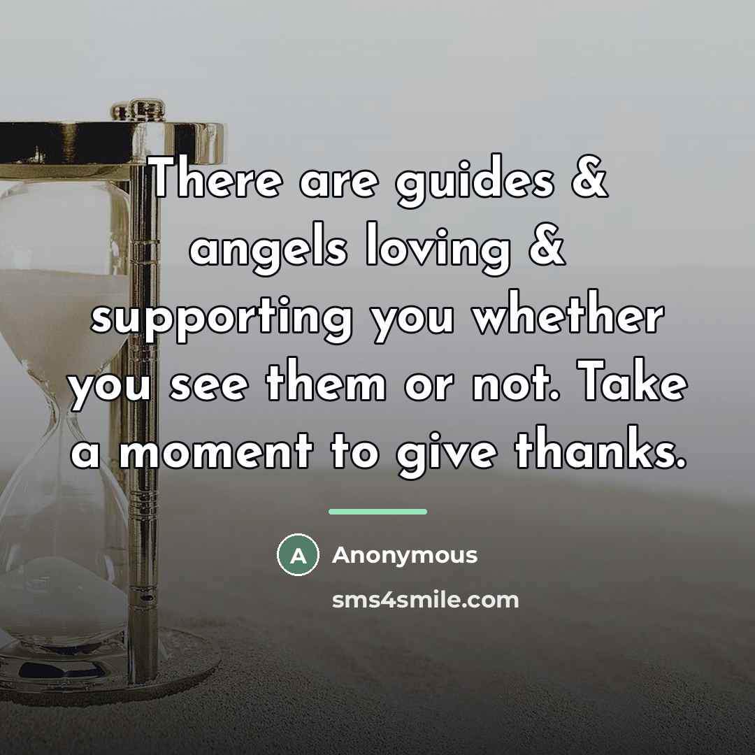 “There are guides & angels loving & supporting you whether…” quote by Anonymous
