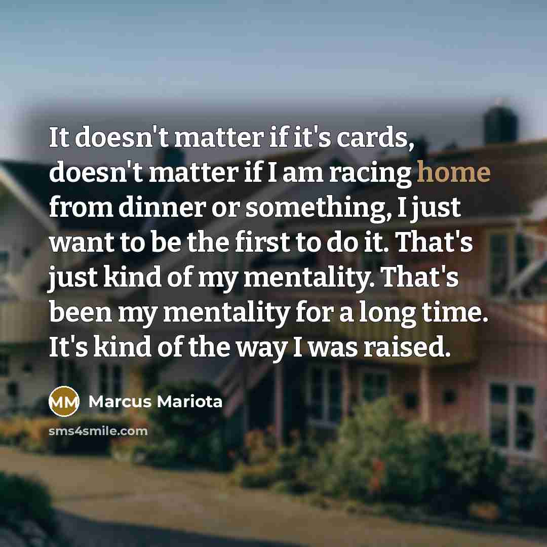 “It doesn't matter if it's cards, doesn't matter if I…” quote by Marcus Mariota