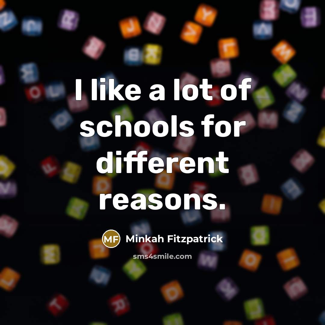 “I like a lot of schools for different reasons.…” quote by Minkah Fitzpatrick