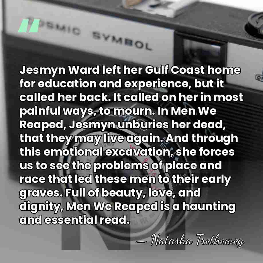 Jesmyn Ward left her Gulf Coast home for education and experience, but&hellip; - Natasha Trethewey