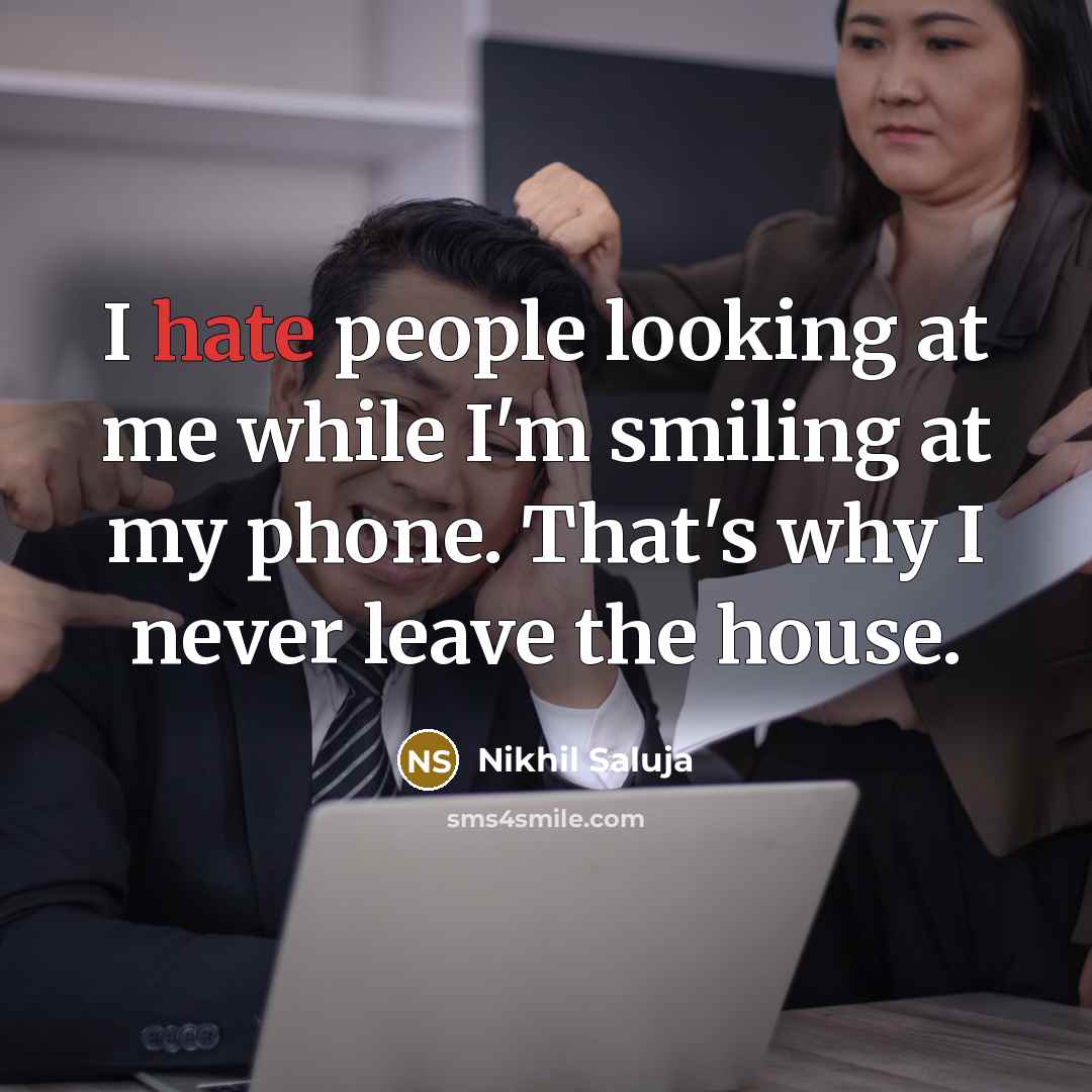 “I hate people looking at me while I'm smiling at…” quote by Nikhil Saluja