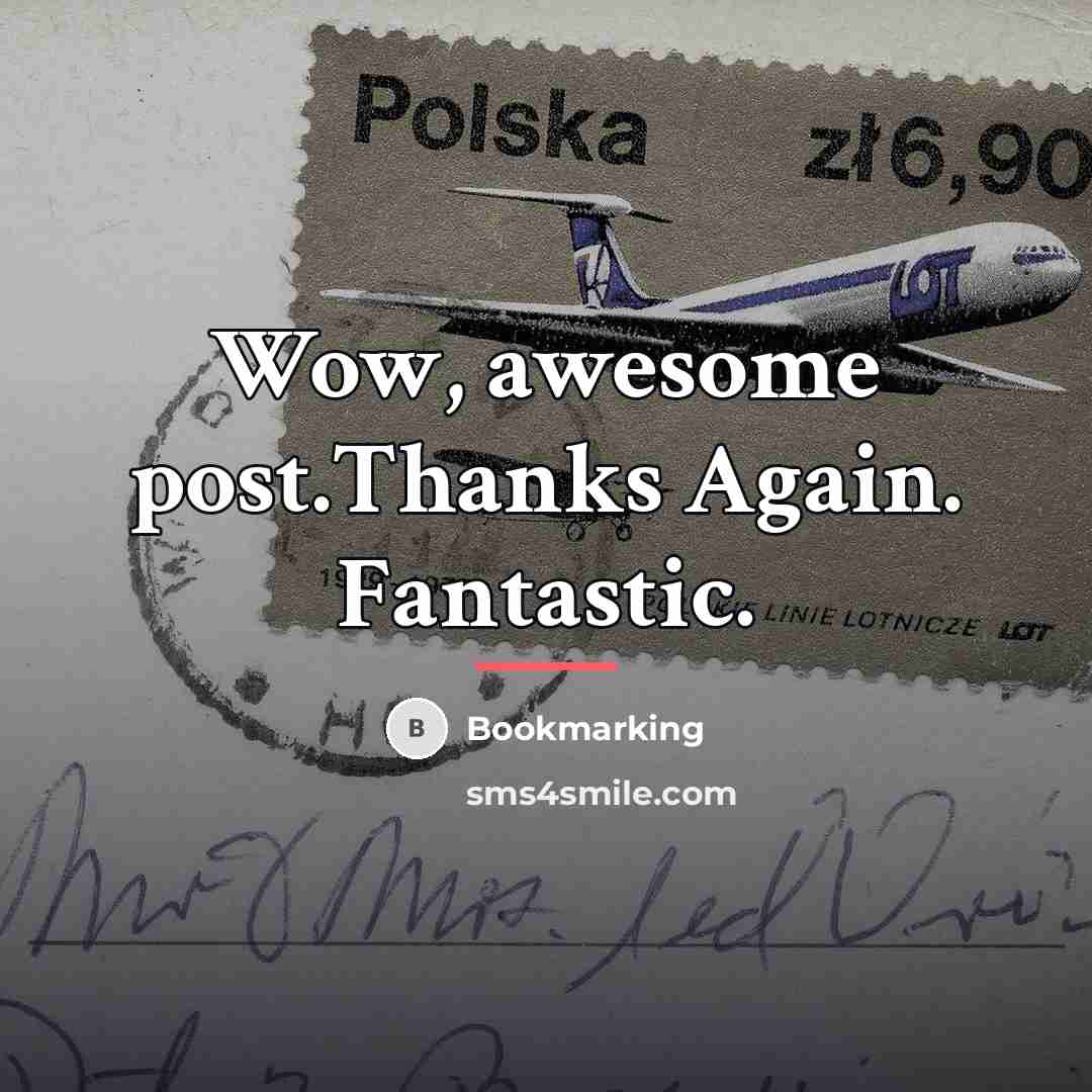 “Wow, awesome post.Thanks Again. Fantastic.…” quote by Bookmarking