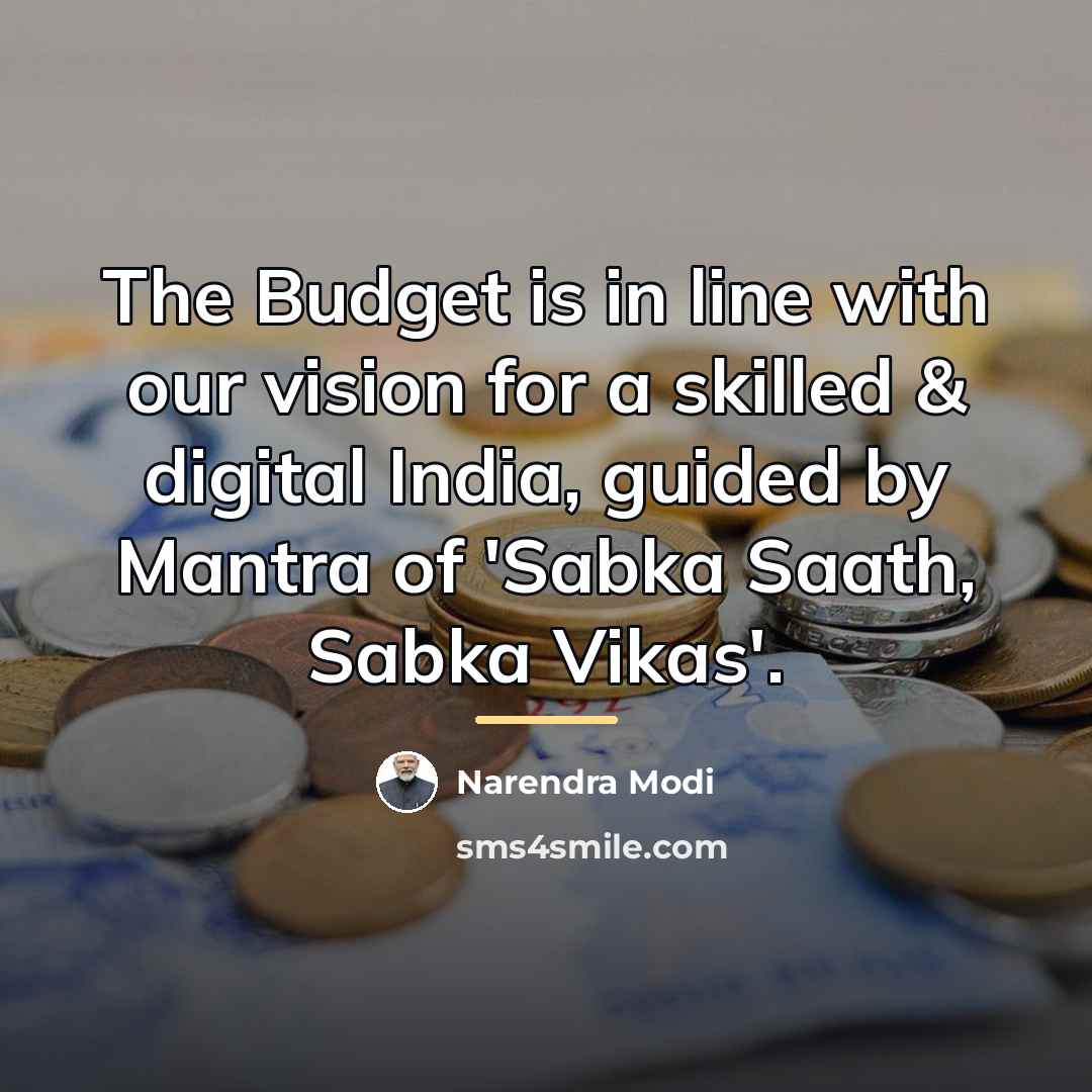 “The Budget is in line with our vision for a…” quote by Narendra Modi