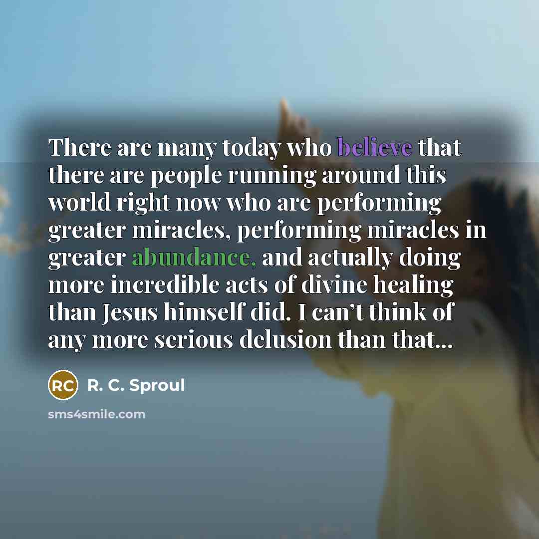 “There are many today who believe that there are people…” quote by R. C. Sproul