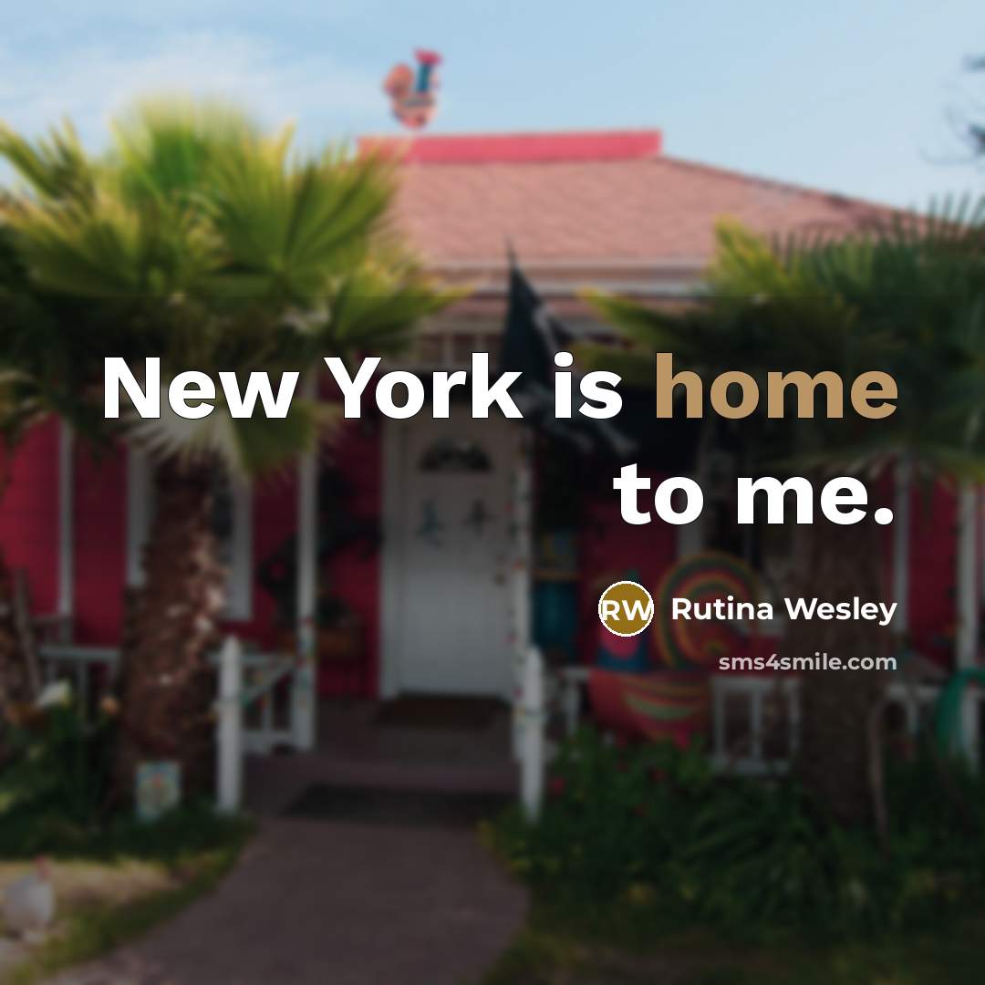 “New York is home to me.…” quote by Rutina Wesley