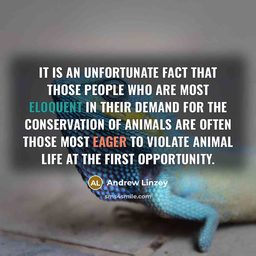 “It is an unfortunate fact that those people who are…” quote by Andrew Linzey