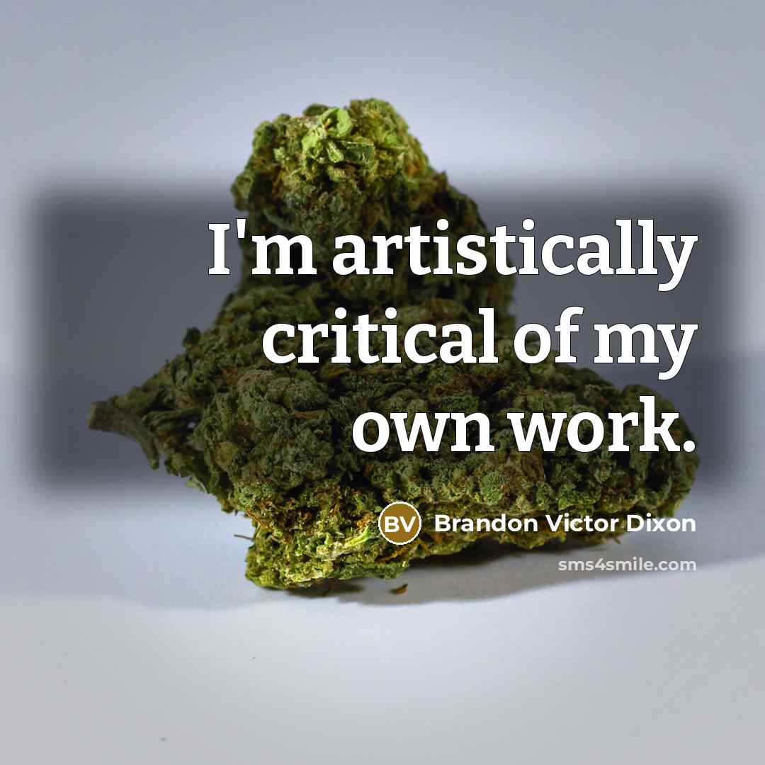 “I'm artistically critical of my own work.…” quote by Brandon Victor Dixon