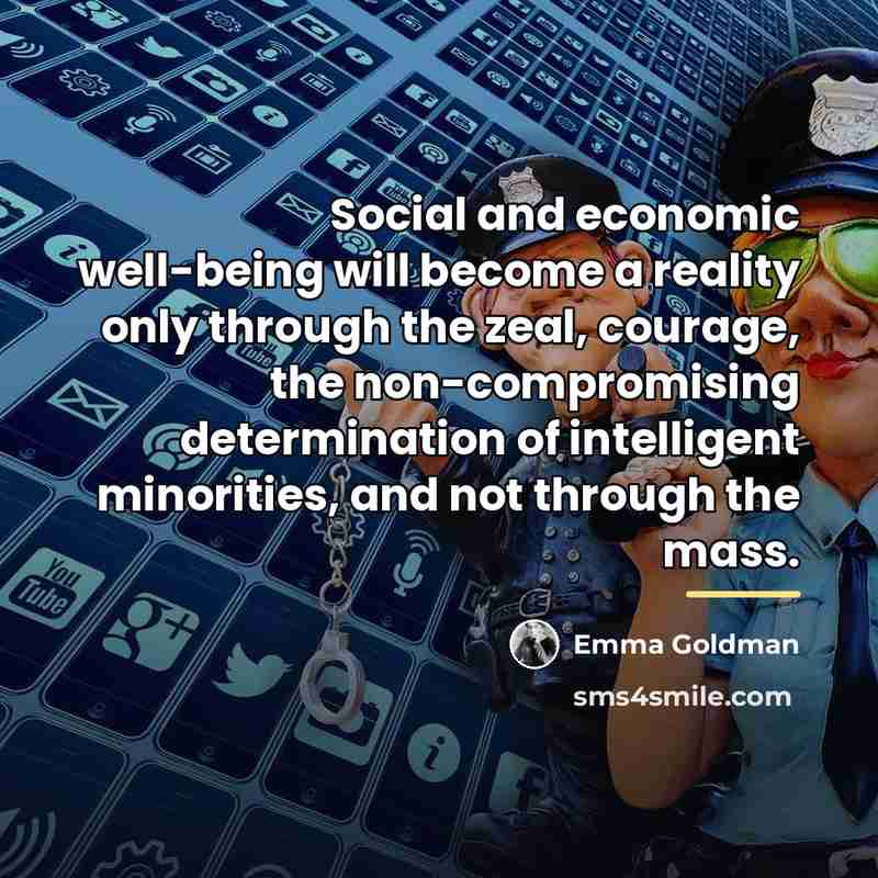 “Social and economic well-being will become a reality only through…” quote by Emma Goldman