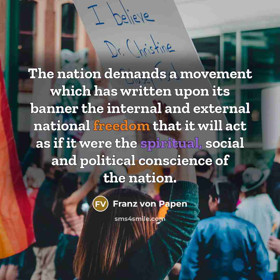 “The nation demands a movement which has written upon its…” quote by Franz von Papen