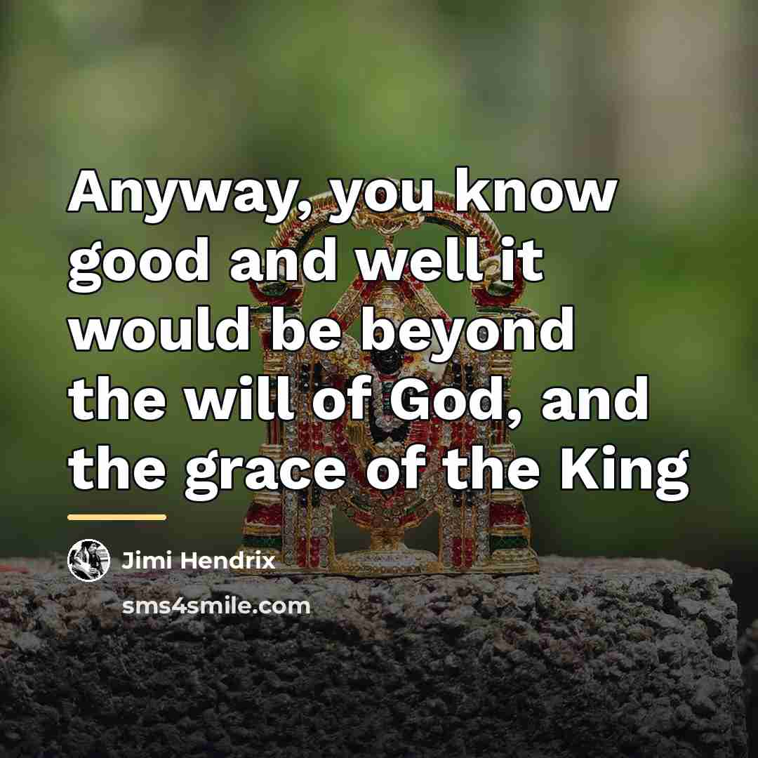 “Anyway, you know good and well it would be beyond…” quote by Jimi Hendrix