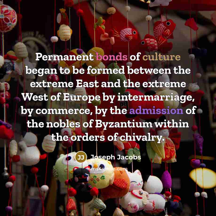 “Permanent bonds of culture began to be formed between the…” quote by Joseph Jacobs
