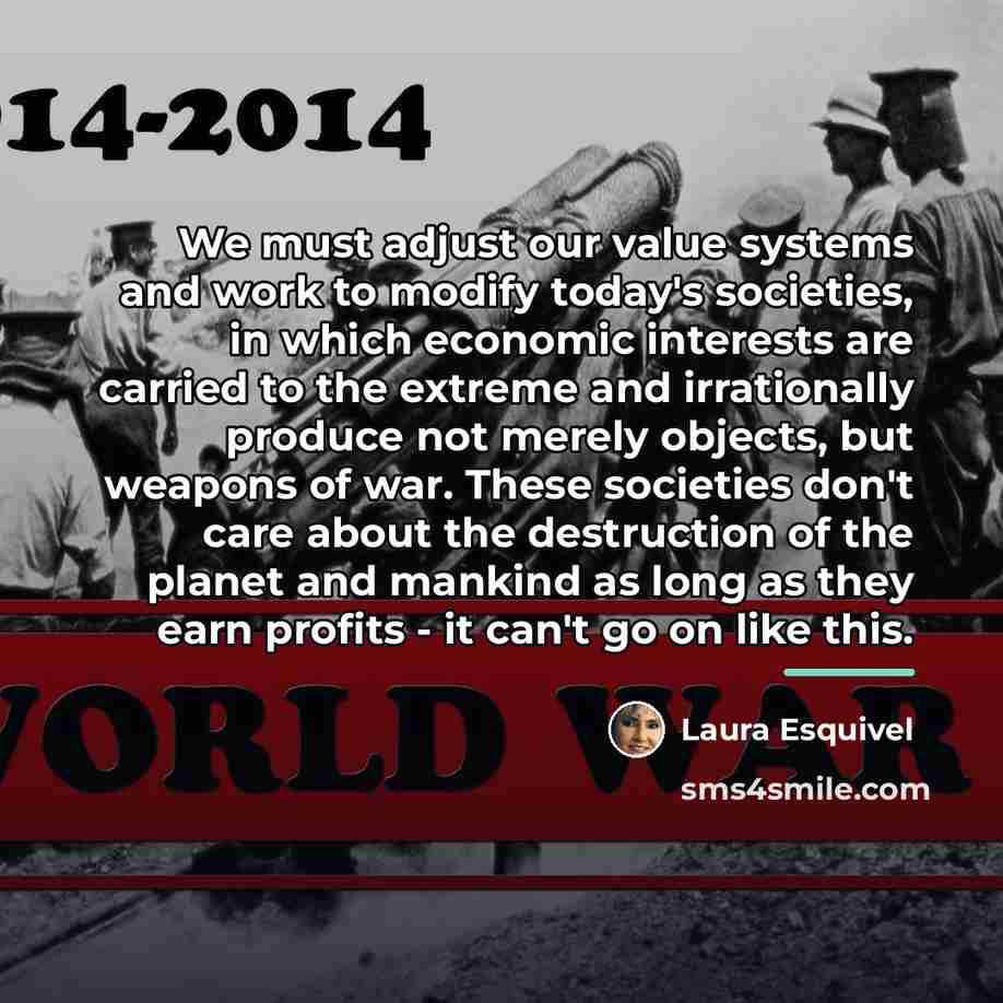 “We must adjust our value systems and work to modify…” quote by Laura Esquivel