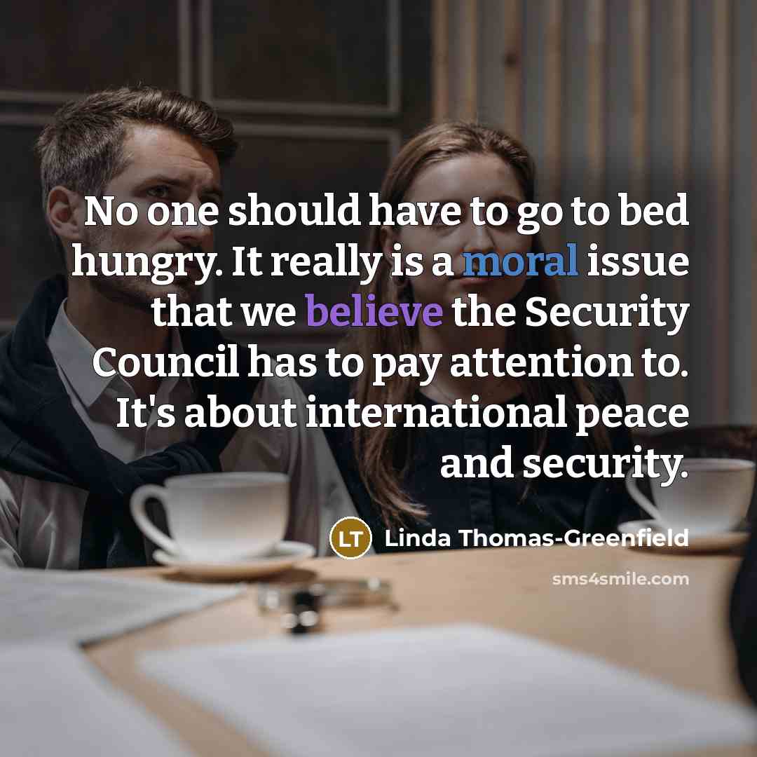 “No one should have to go to bed hungry. It…” quote by Linda Thomas-Greenfield