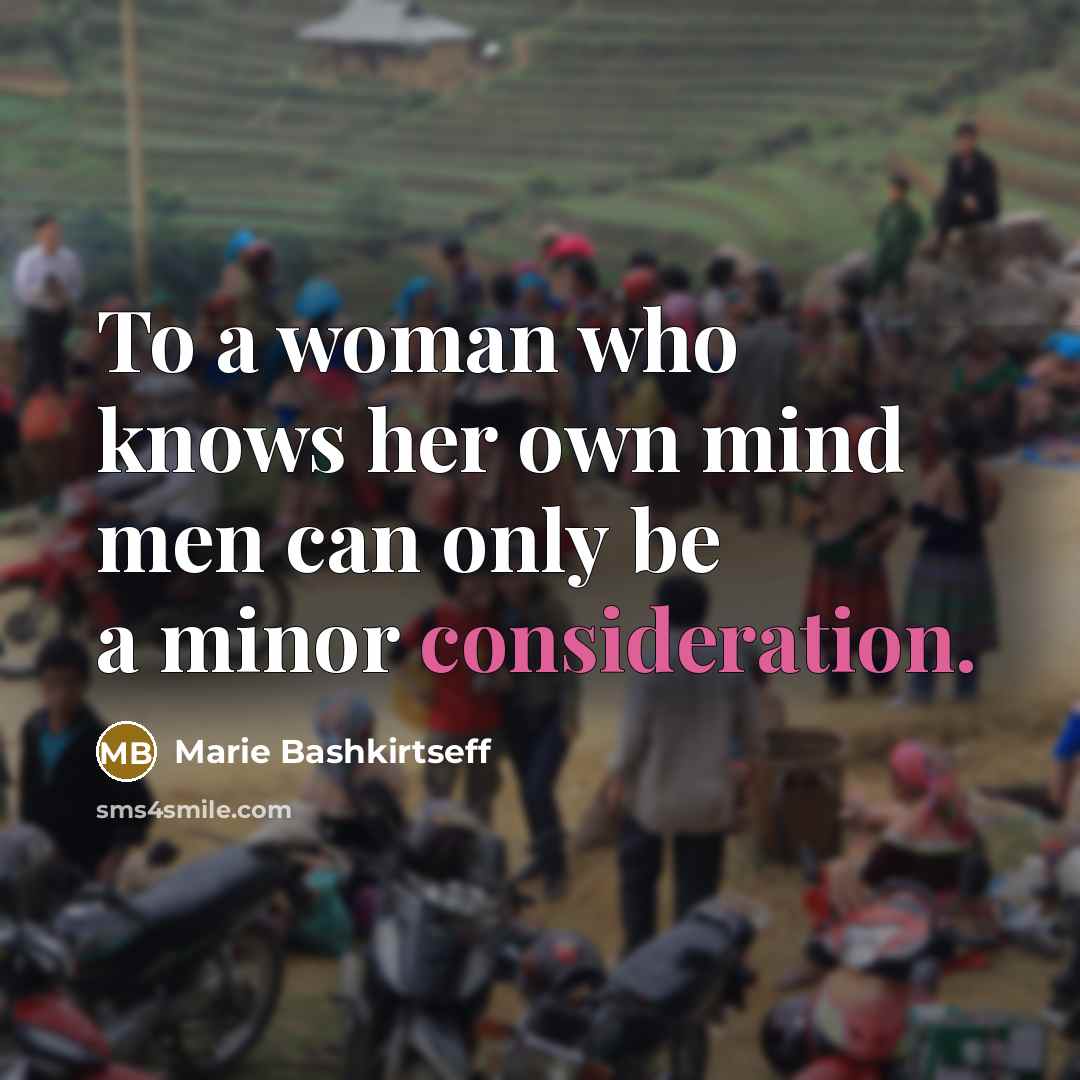 “To a woman who knows her own mind men can…” quote by Marie Bashkirtseff