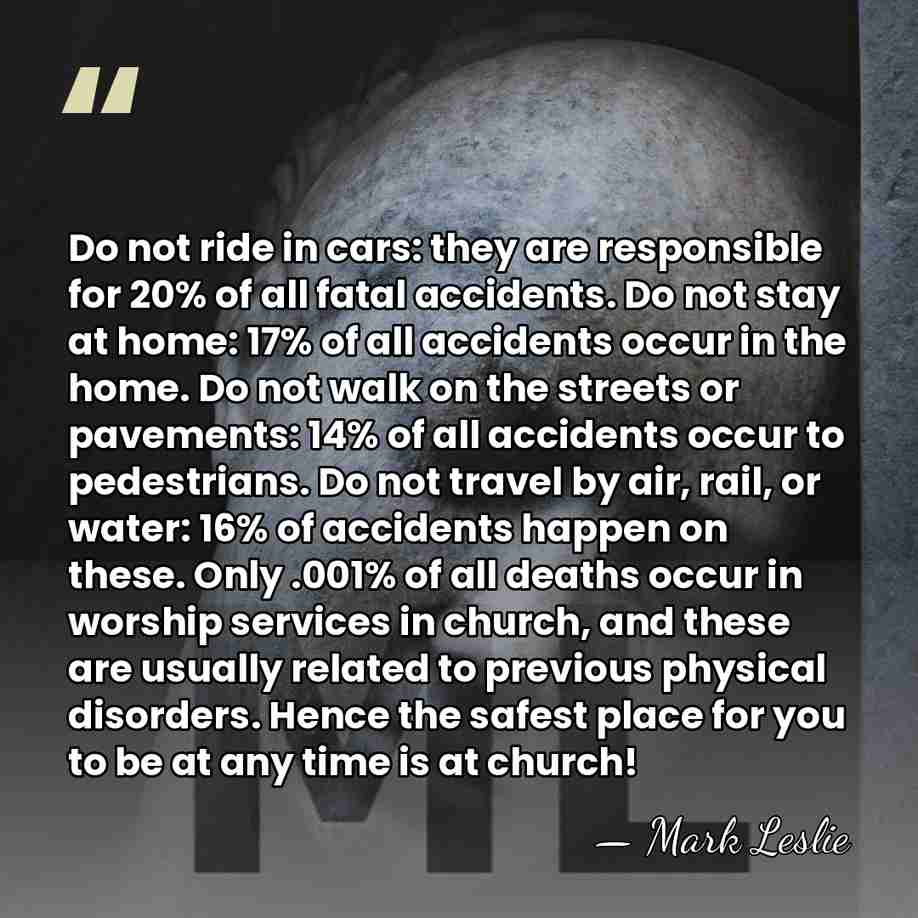 Do not ride in cars: they are responsible for 20% of all&hellip; - Mark Leslie