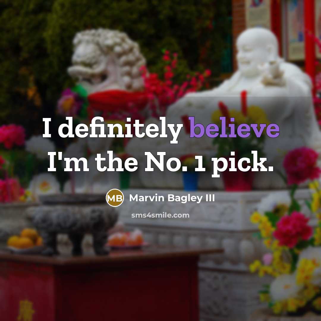 “I definitely believe I'm the No. 1 pick.…” quote by Marvin Bagley III