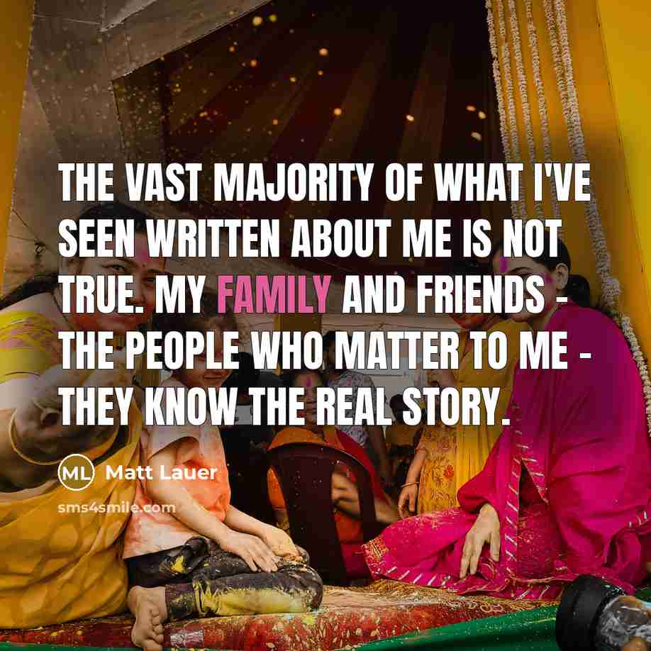 “The vast majority of what I've seen written about me…” quote by Matt Lauer