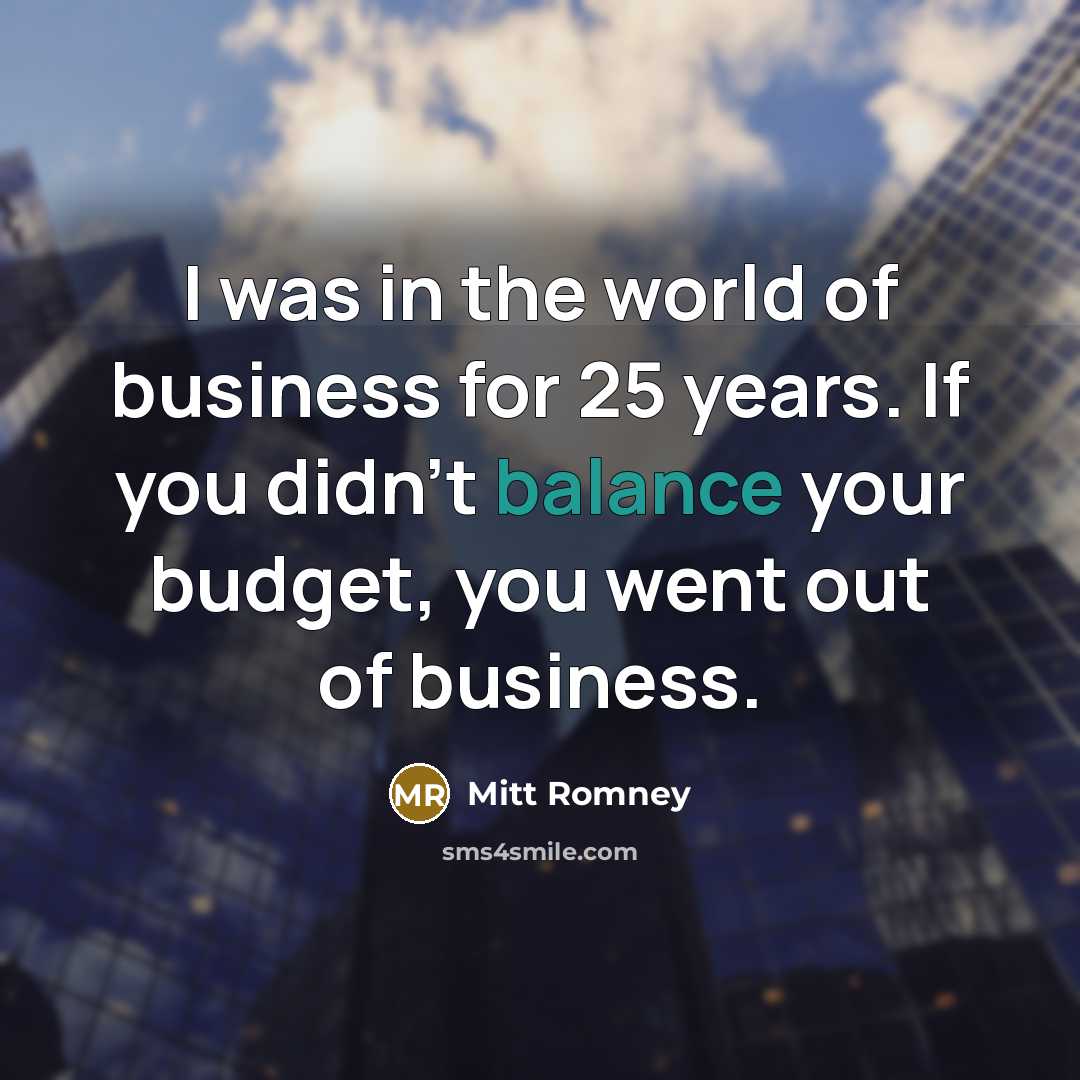 “I was in the world of business for 25 years.…” quote by Mitt Romney