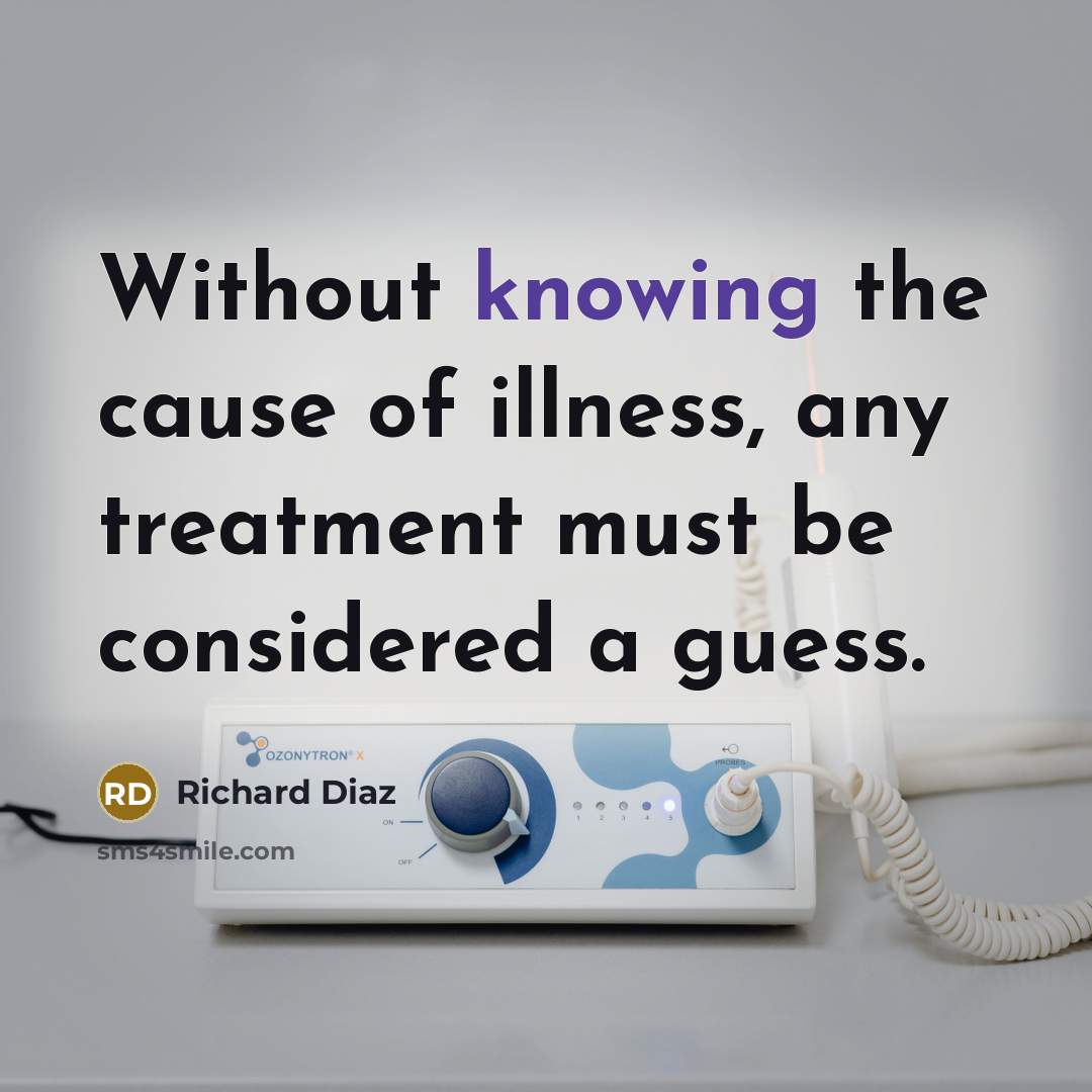 “Without knowing the cause of illness, any treatment must be…” quote by Richard Diaz