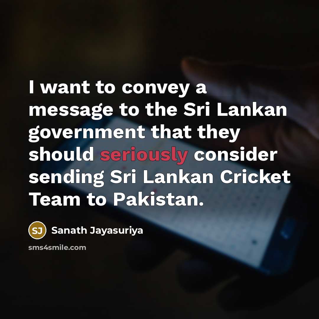 “I want to convey a message to the Sri Lankan…” quote by Sanath Jayasuriya