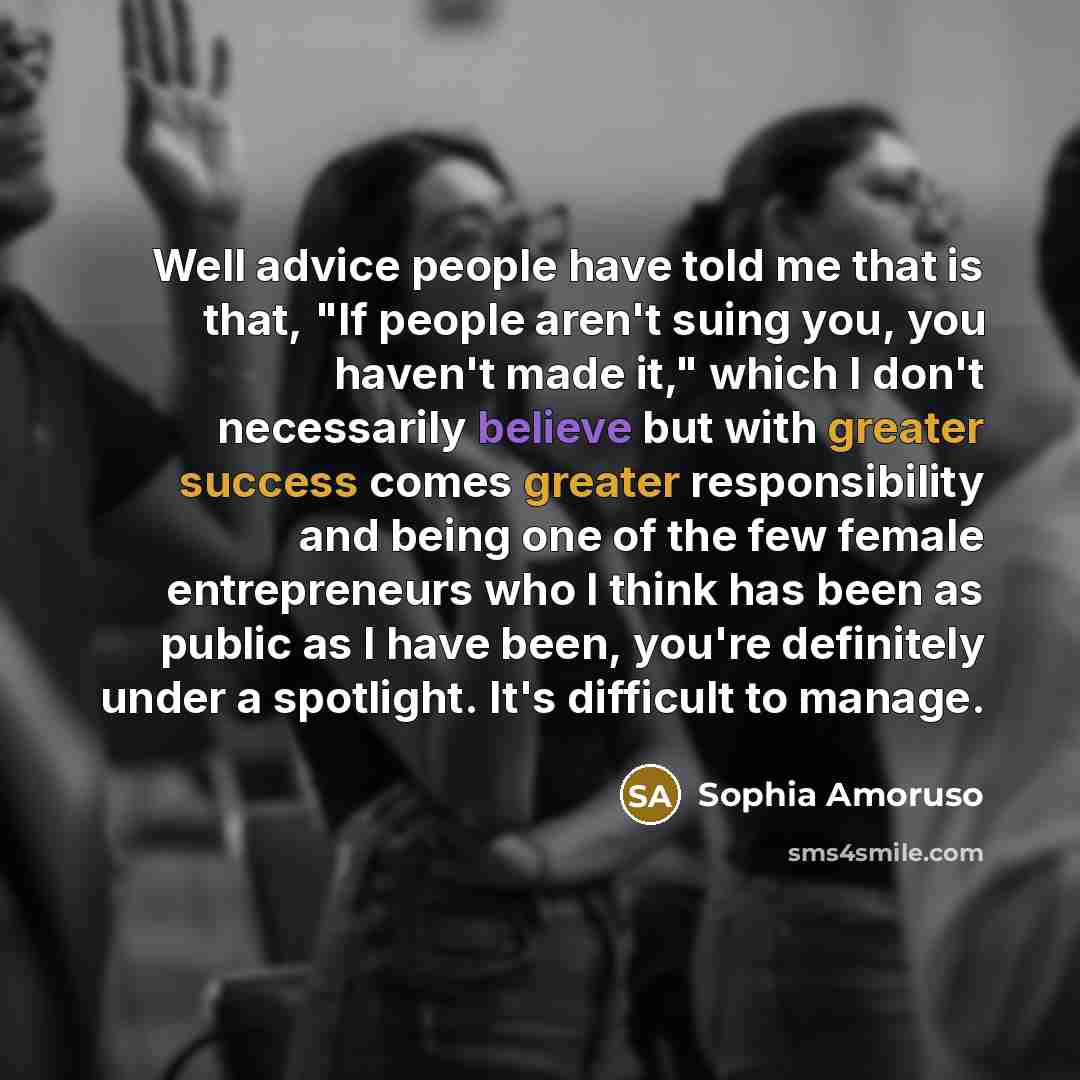 “Well advice people have told me that is that, "If…” quote by Sophia Amoruso
