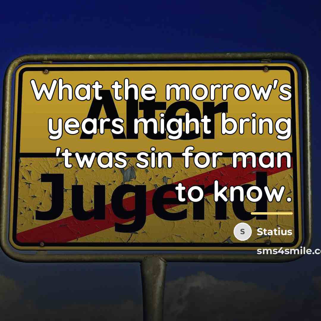 “What the morrow's years might bring 'twas sin for man…” quote by Statius