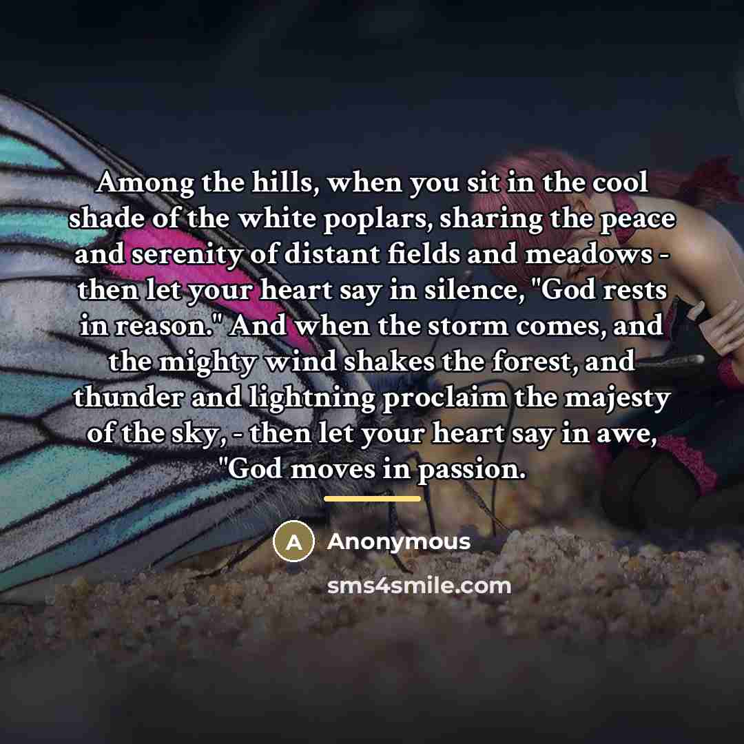 “Among the hills, when you sit in the cool shade…” quote by Anonymous
