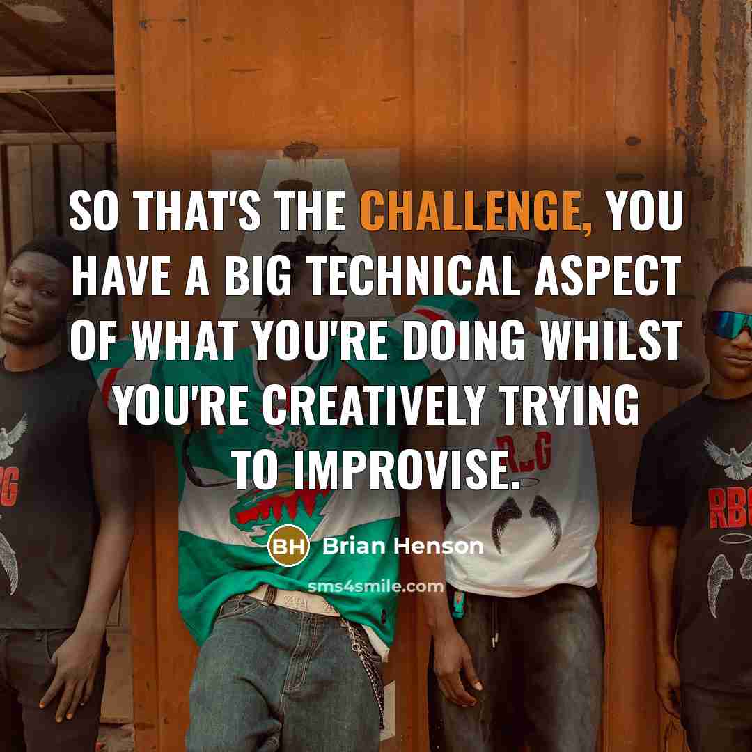 “So that's the challenge, you have a big technical aspect…” quote by Brian Henson