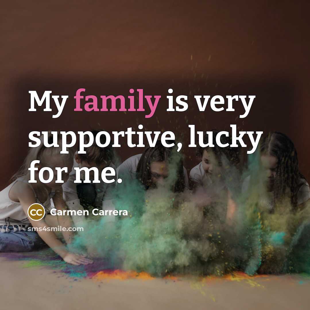 “My family is very supportive, lucky for me.…” quote by Carmen Carrera