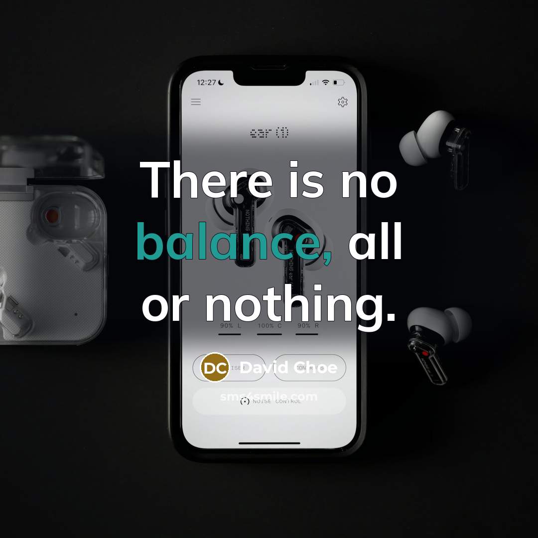 “There is no balance, all or nothing.…” quote by David Choe