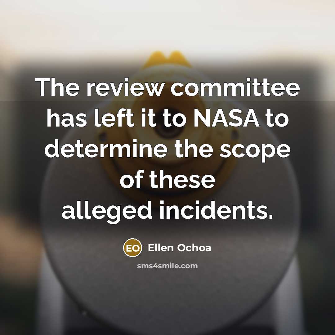 “The review committee has left it to NASA to determine…” quote by Ellen Ochoa
