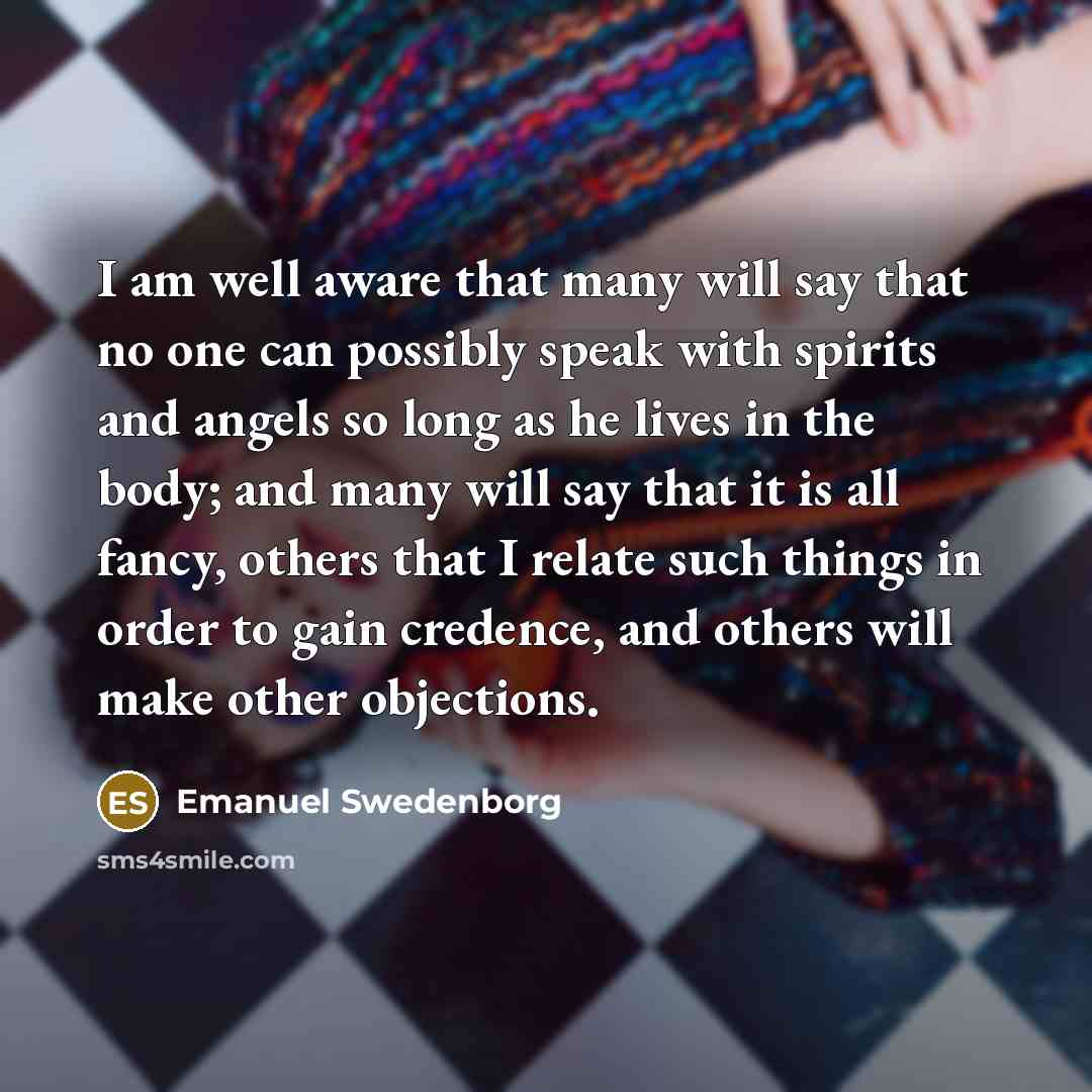 “I am well aware that many will say that no…” quote by Emanuel Swedenborg