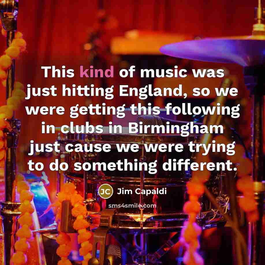 “This kind of music was just hitting England, so we…” quote by Jim Capaldi